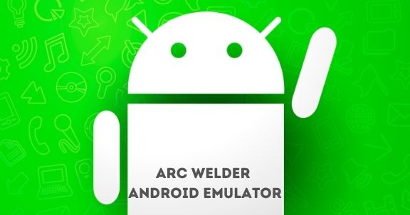 arc welder android emulator